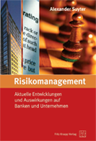 Risikomanagement - aus der Sicht von Banken und Unternehmen